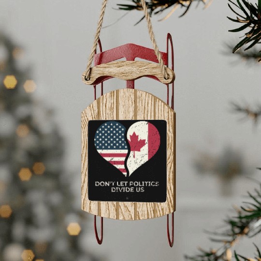 Don't Let Politics Divide Us Sled Ornaments