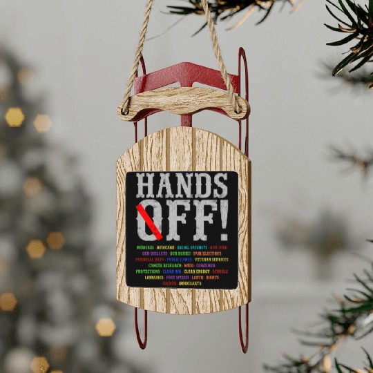 Hands Off Social Security Protest Resist Save D Sled Ornaments