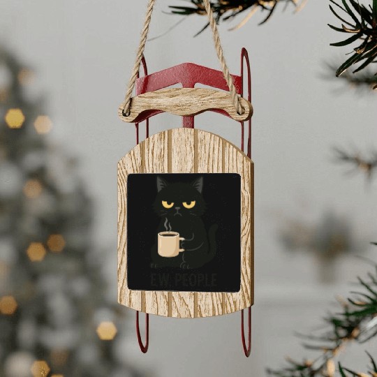 Grumpy Black Cat Coffee Lover – "EW, PEOPLE" Sled Ornaments