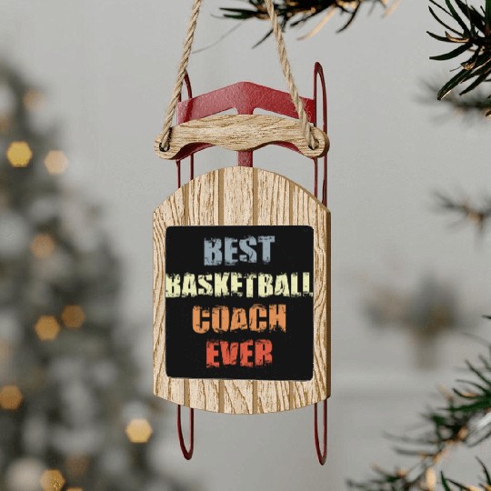 Basketball Coach Motivation Sled Ornaments