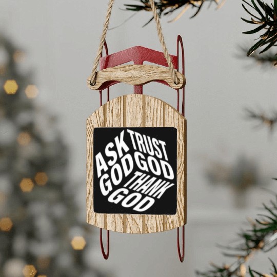 Ask Trust Thank God | 3D Faith-Inspired Typograph Sled Ornaments