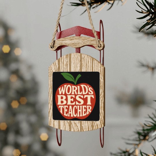 Worlds Best Teacher Sled Ornaments