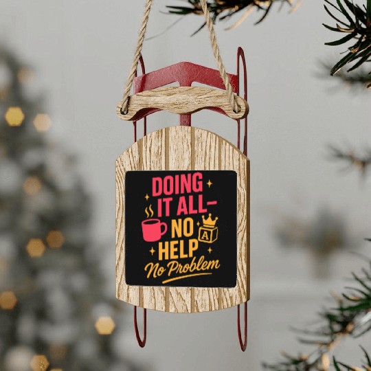 Single Mom Life Chaos Coordinator Wine Coffee Sled Ornaments