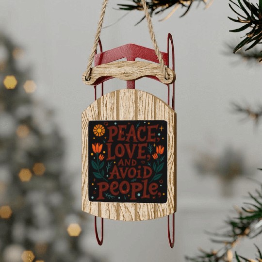 Retro Aesthetic Sled Ornaments - Peace, Love, and Avoid