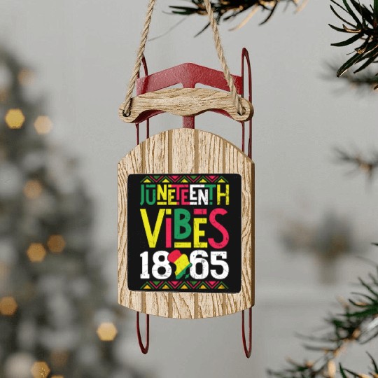 Juneteenth Vibes Black Freedom Sled Ornaments