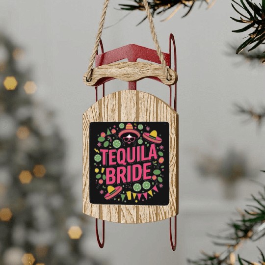 Tequila Bride Tribe - Bachelorette party Sled Ornaments