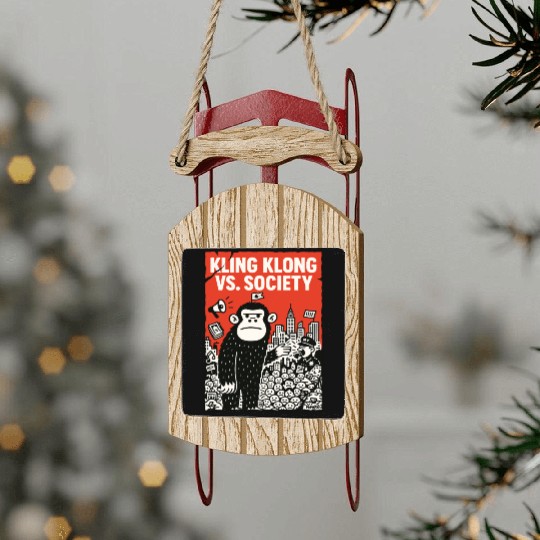 Kling Klong vs. Society – Protest Ape Sled Ornaments