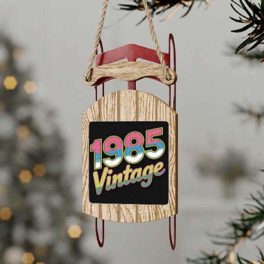 1985 Vintage Birthday Retro 80s Gift Idea Sled Ornaments