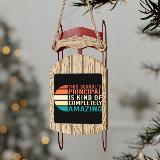 School Principal Teacher Appreciation Sled Ornaments