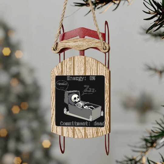 Sleepy Energy 0% – Funny Skeleton Coffin Meme Sled Ornaments