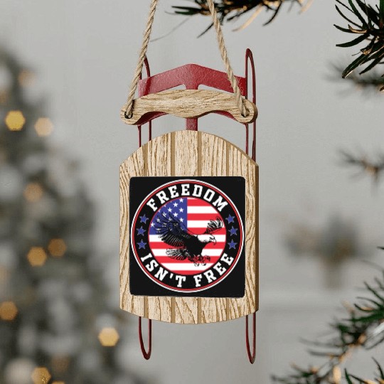 Freedom Isn’t Free Eagle US Flag Patriotic Apparel Sled Ornaments