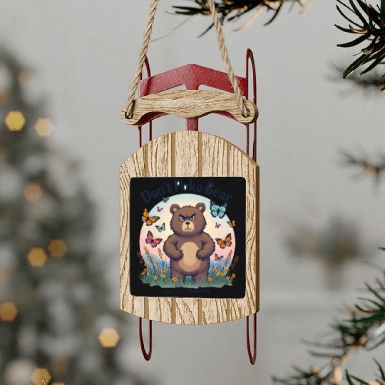 Don't Poke Bear Illustration design for women Sled Ornaments
