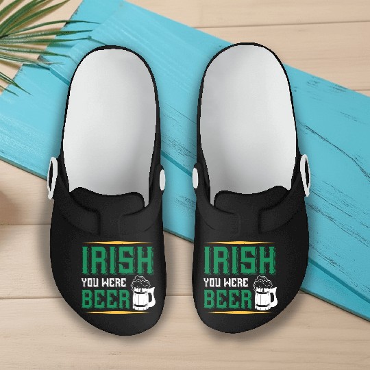 Irish you were beer Slip On Clogs
