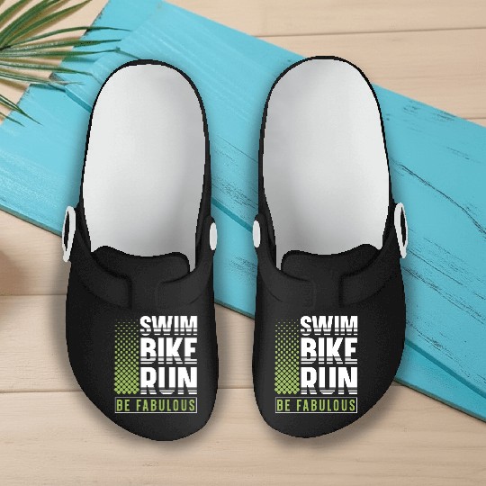 Swim Bike Run Be Fabulous Triathlon Athlete Swim Slip On Clogs