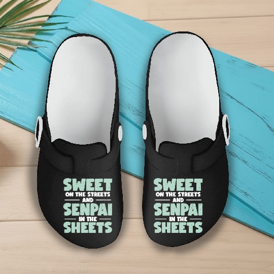 Sweet On The Streets And Senpai In The Sheets | Slip On Clogs