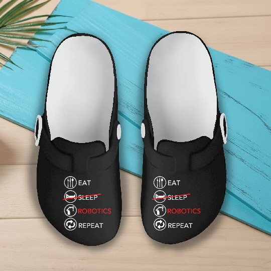 Eat Sleep Robotics Repeat Funny Robot Engineer Gif Slip On Clogs