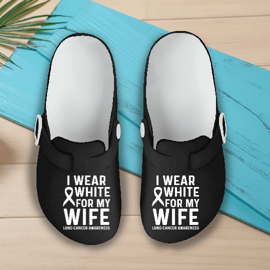 I Wear White for My Wife Lung Cancer Awareness Slip On Clogs