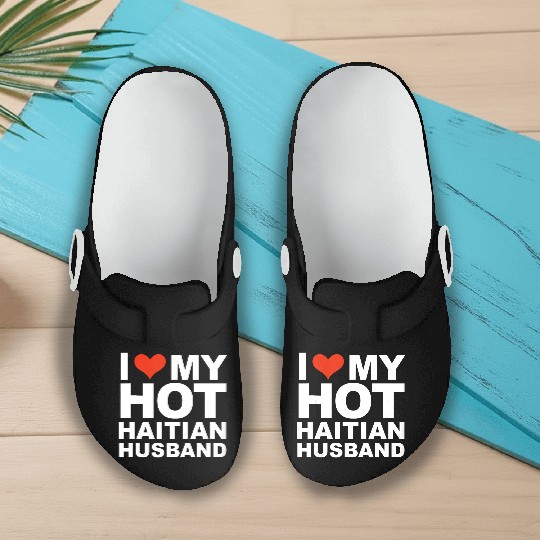 I Love My Hot Haitian Husband Wife Marriage Haiti Slip On Clogs