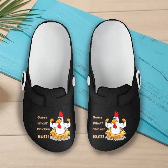 Funny Guess What? Chicken Butt! White Design Slip On Clogs