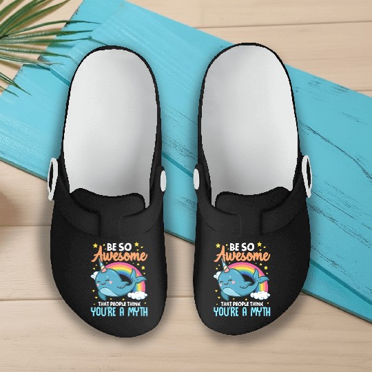 Be So Awesome People Think You're A Myth Narwhal Slip On Clogs