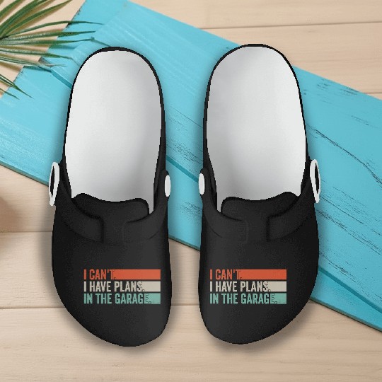 I Can't, I Have Plans In The Garage. Mechanic Car Slip On Clogs