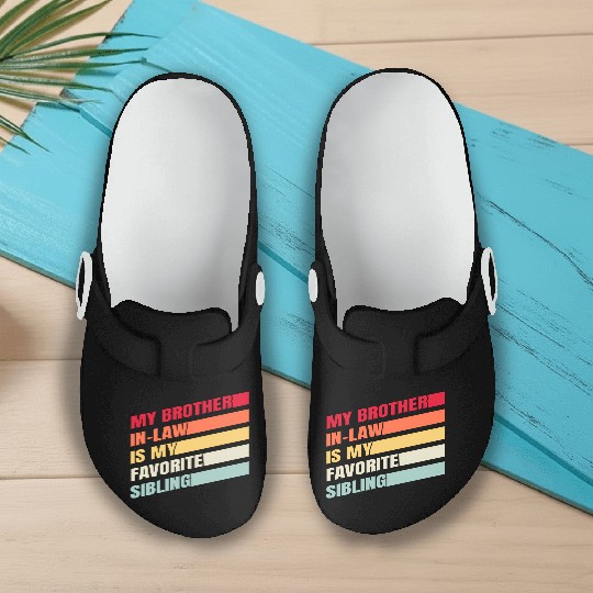 My Brother-In-Law Is My Favorite Sibling Vintage Slip On Clogs