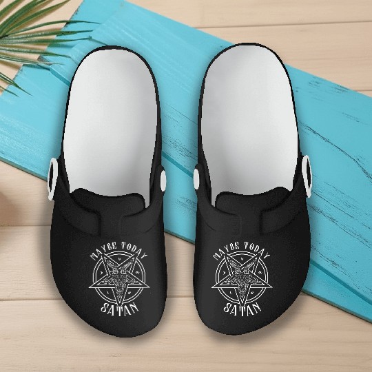 Maybe Today Satan I Satanic Baphomet Pentagram Slip On Clogs