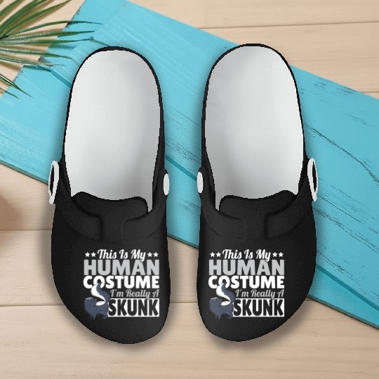 Skunk Lover This Is My Human Costume I'm Really A Slip On Clogs