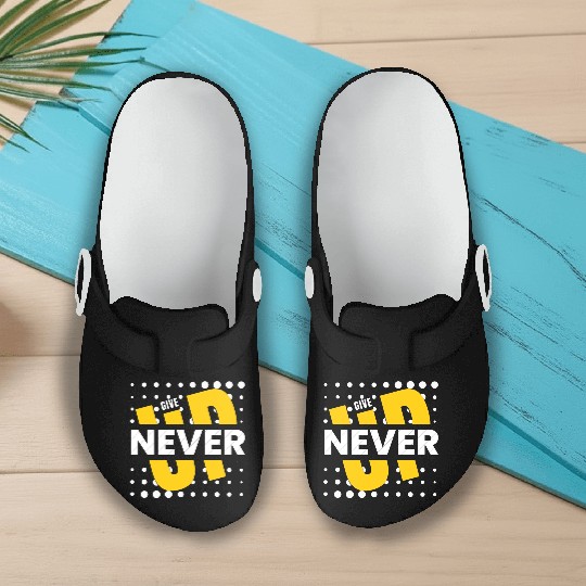 never give up Slip On Clogs