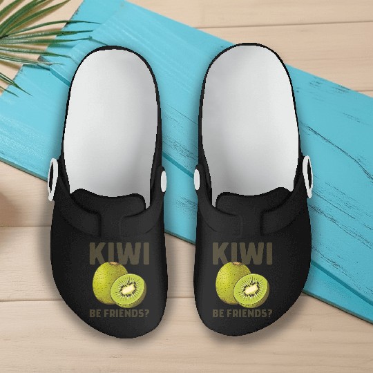 Funny Saying Fruit Pun Kiwi Be Friends Slip On Clogs