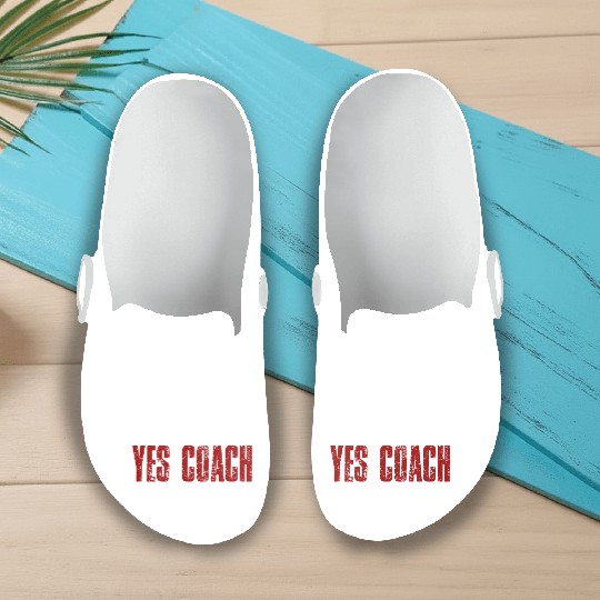 Repeat After Me Yes Coach Slip On Clogs Funny Coach Gift