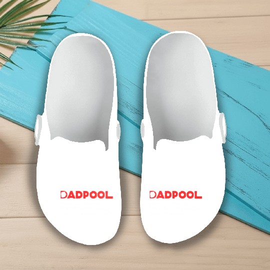 Deadpool dadpool definition meaning like a dad onl Slip On Clogs