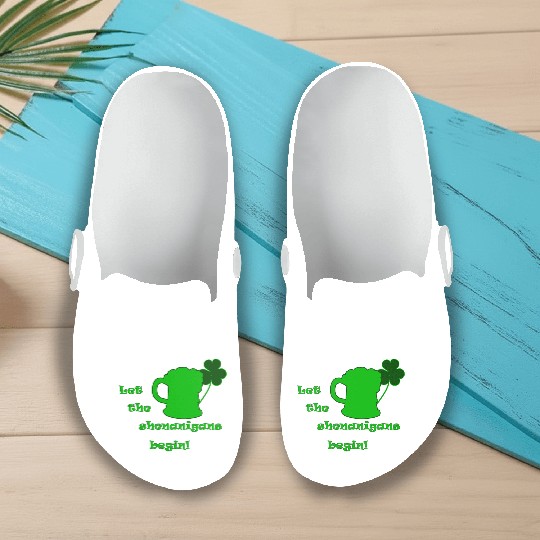 Saint Patricks Day - Let The Shenanigans Begin! Slip On Clogs