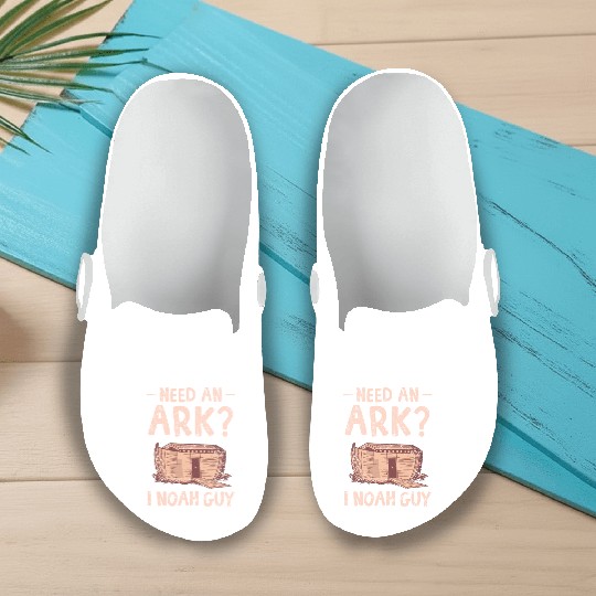 Need an Ark I Noah Guy Funny Christian Slip On Clogs