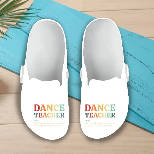Dance Teacher definition, Dancing Teacher Slip On Clogs