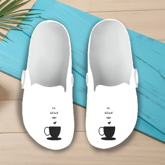 ok but first coffee Slip On Clogs