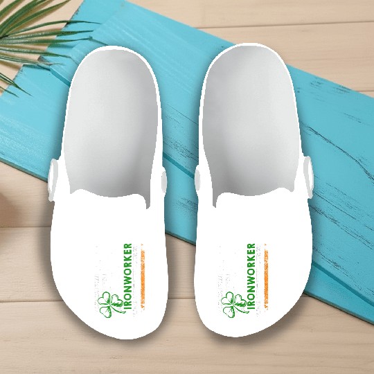 Im An Irish Ironworker Ironworker Slip On Clogs