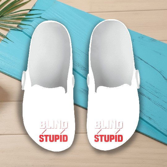 I'm Legally Blind Not Stupid Cane Impaired Blindne Slip On Clogs