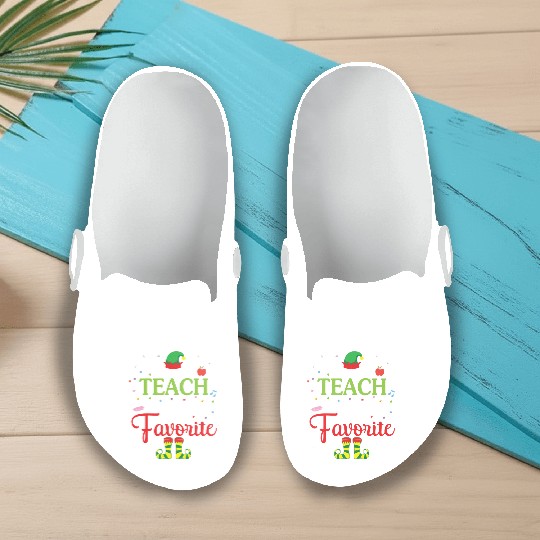 Elf Teacher I Just Like To Teach Teaching Is My Fa Slip On Clogs