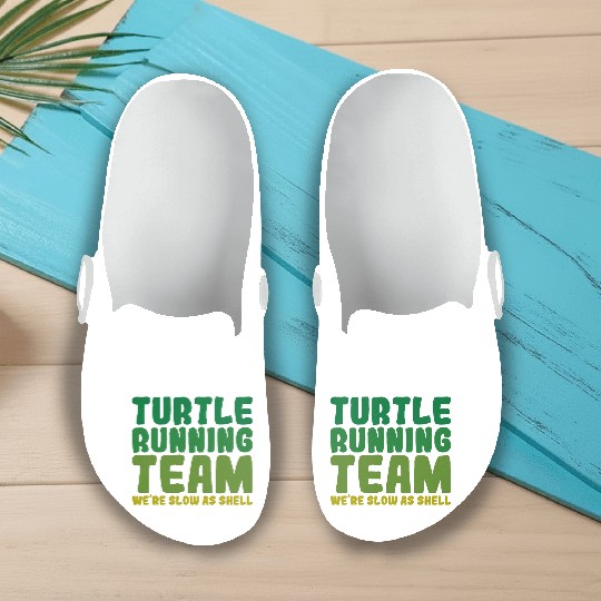Turtle Running Team, We're Slow As Shell Slip On Clogs