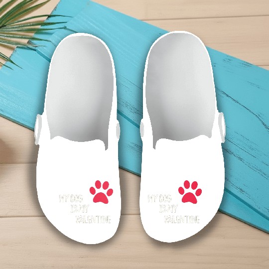 My Dog Is My Valentine Slip On Clogs