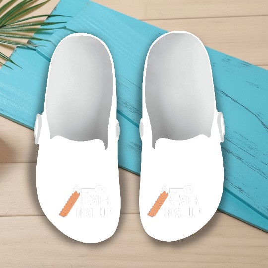 NEVER GIVE UP Slip On Clogs