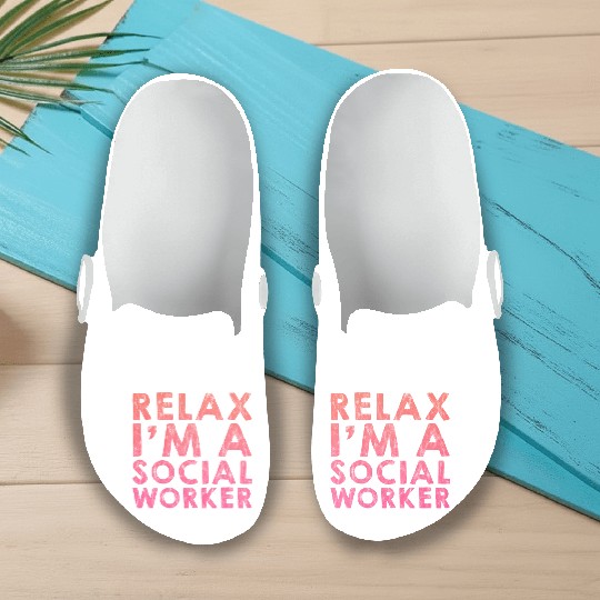 Relax I'm A Social Worker 3 Slip On Clogs