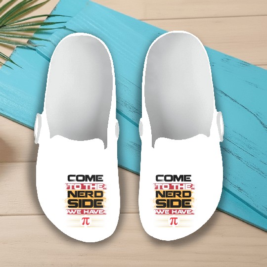 Come To The Nerd Side We Have Funny Math Teacher H Slip On Clogs