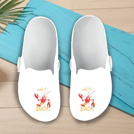Cajun Food Lover Crawfish Boil Suck Itself Slip On Clogs