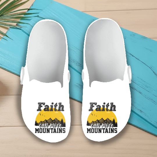 Faith Can Move Mountains Slip On Clogs
