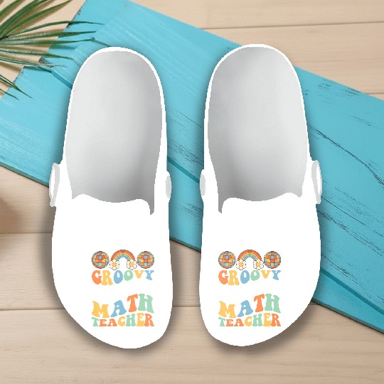 Groovy Math Teacher Retro Mathematics For A Slip On Clogs