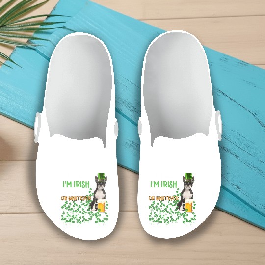 Boston Terrier Kiss Me I'm Irish Or Drunk Or Whate Slip On Clogs