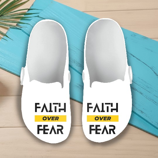 FAITH OVER FEAR Slip On Clogs