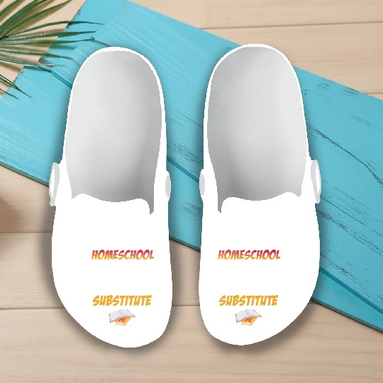 Homeschool Mom There Is No Substitute Education Slip On Clogs